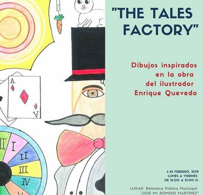 EXPOSICIÓN «THE TALES FACTORY»